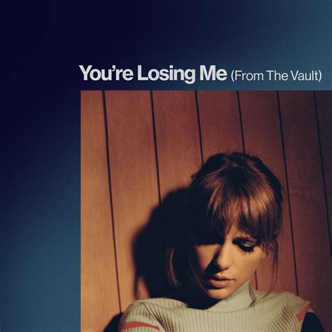 your losing me lyrics taylor|you're losing me lyrics meaning.